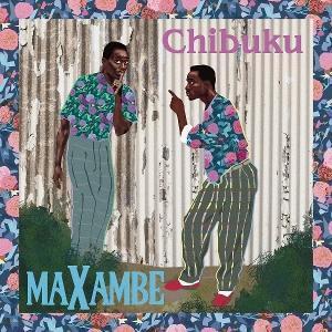 CD Shop - CHIBUKU MAXAMBE