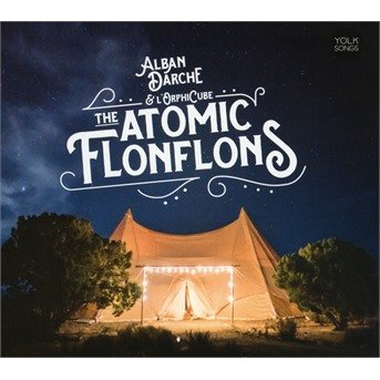 CD Shop - ALBAN DARCHE ATOMIC FLONFLONS