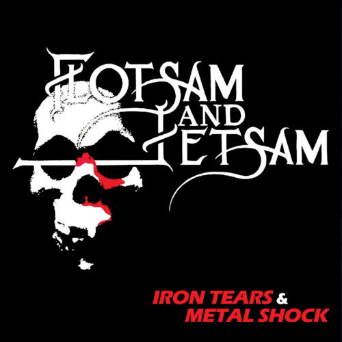 CD Shop - FLOTSAM AND JETSAM IRON TEARS & METAL...