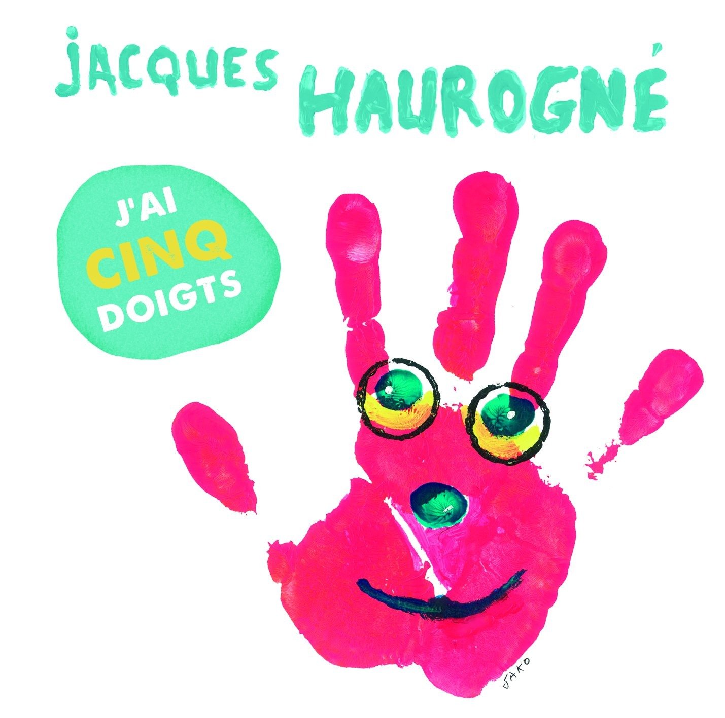 CD Shop - JACQUES HAUROGNE JAI CINQ DOIGTS