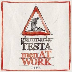 CD Shop - GIANMARIA TESTA MEN AT WORK:.. -CD+DVD-
