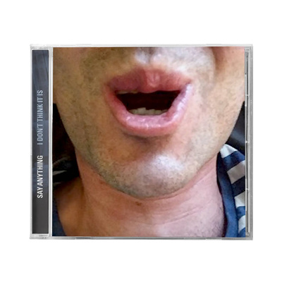 CD Shop - SAY ANYTHING I DON\