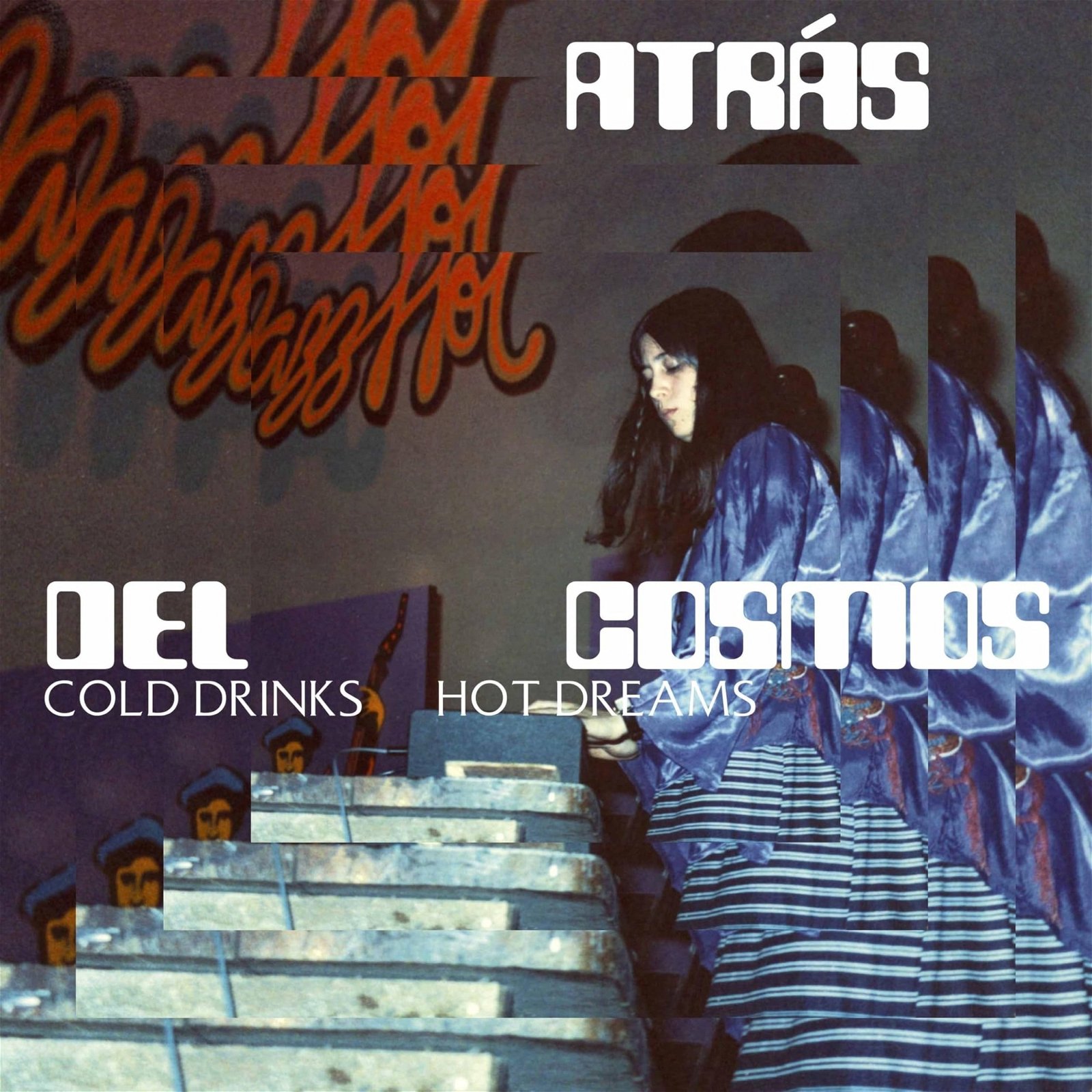 CD Shop - ATRáS DEL COSMOS COLD DRINKS, HOT DREAMS