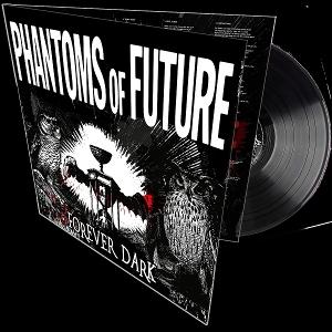 CD Shop - PHANTOMS OF FUTURE FOREVER DARK