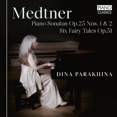 CD Shop - DINA PARAKHINA MEDTNER: PIANO SONATAS...