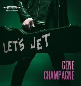 CD Shop - GENE CHAMPAGNE LET\