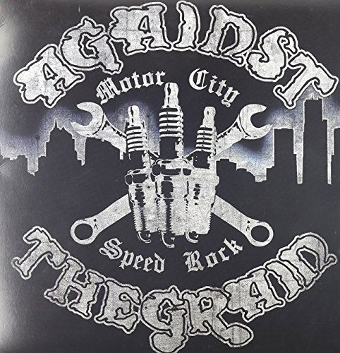 CD Shop - AGAINST THE GRAIN MOTOR CITY SPEED ROCK