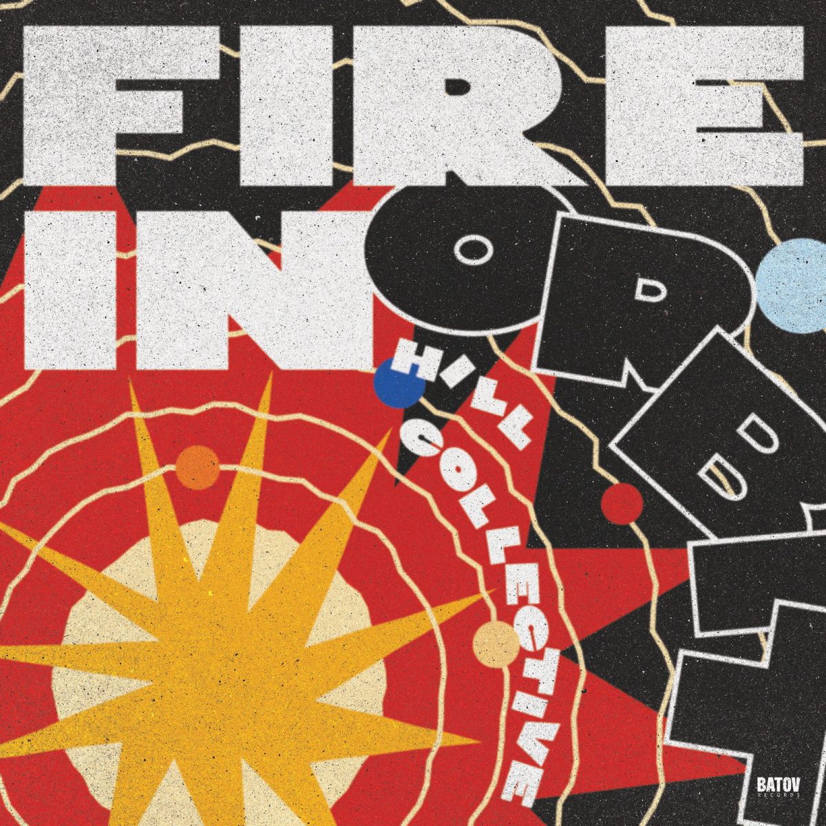CD Shop - HILL COLLECTIVE FIRE IN ORBIT