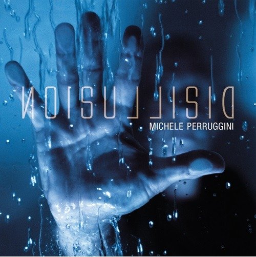 CD Shop - MICHELE PERRUGGINI DISILLUSION