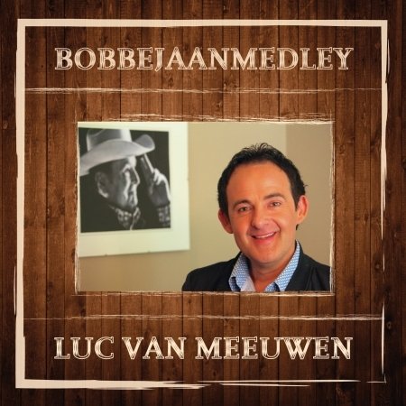 CD Shop - LUC VAN MEEUWEN BOBBEJAAN MEDLEY