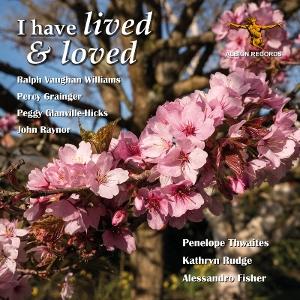CD Shop - KATHRYN RUDGE,ALESSANDRO FISHER,PENELOPE THWAITES I HAVE LIVED & LOVED