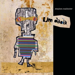 CD Shop - STEPHEN MALLINDER UM DADA