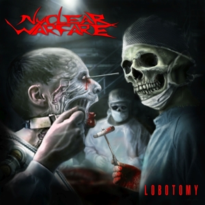 CD Shop - NUCLEAR WARFARE LOBOTOMY