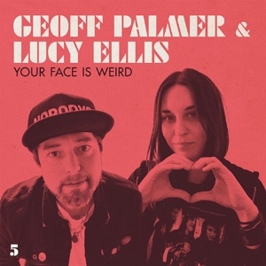 CD Shop - GEOFF -& LUCY ELLIS- PALMER YOUR FACE IS WEIRD