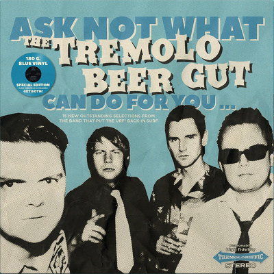CD Shop - THE TREMOLO BEER GUT ASK NOT WHAT THE TREMOLO BEER GUT CAN DO FOR YOU...