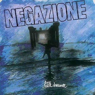 CD Shop - NEGAZIONE LITTLE DREAMER