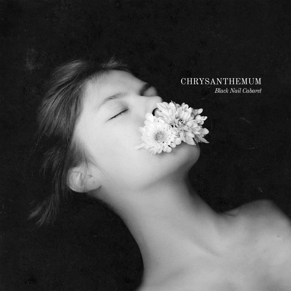 CD Shop - BLACK NAIL CABARET CHRYSANTHEMUM