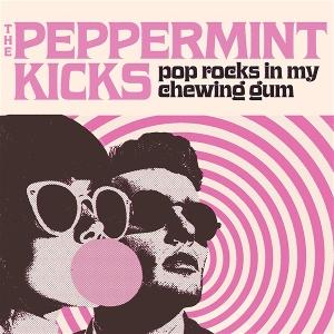 CD Shop - THE PEPPERMINT KICKS POP ROCKS IN MY CHEWIN...