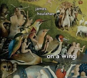 CD Shop - JAMES HOULAHAN ON A WING