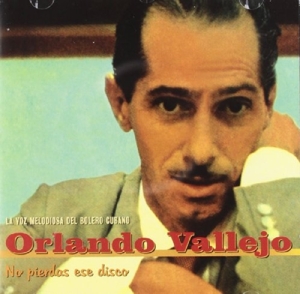 CD Shop - ORLANDO VALLEJO LA VOZ MELODIOSA DEL ...