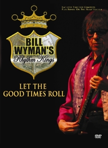 CD Shop - BILL -RHYTHM KINGS- WYMAN LET THE GOOD TIMES ROLL