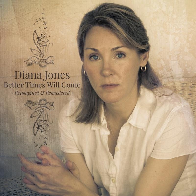 CD Shop - DIANA JONES BETTER TIMES WILL COME