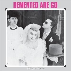 CD Shop - DEMENTED ARE GO IN SICKNESS AND IN HEALTH