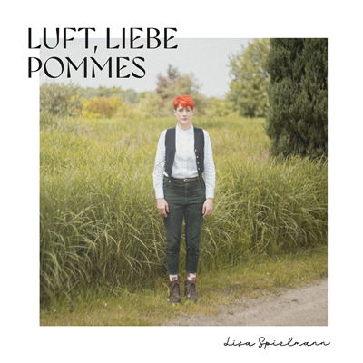 CD Shop - LISA SPIELMANN LUFT, LIEBE, POMMES