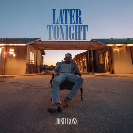 CD Shop - JOSH ROSS LATER TONIGHT