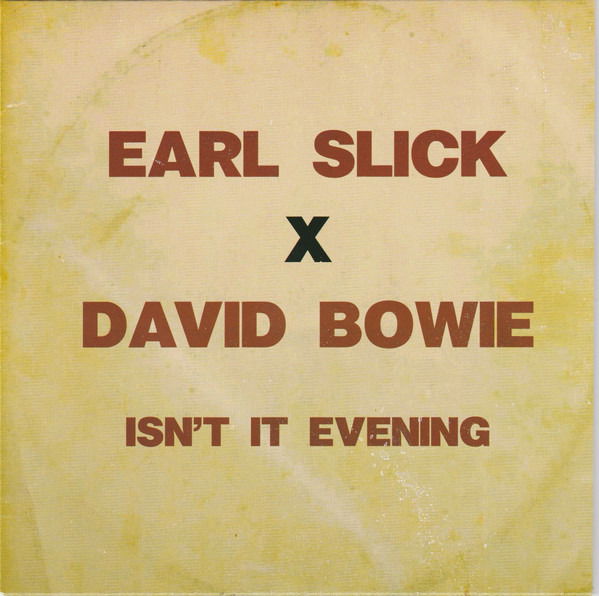 CD Shop - EARL SLICK & DAVID BOWIE 7-ISN T IT EVENING