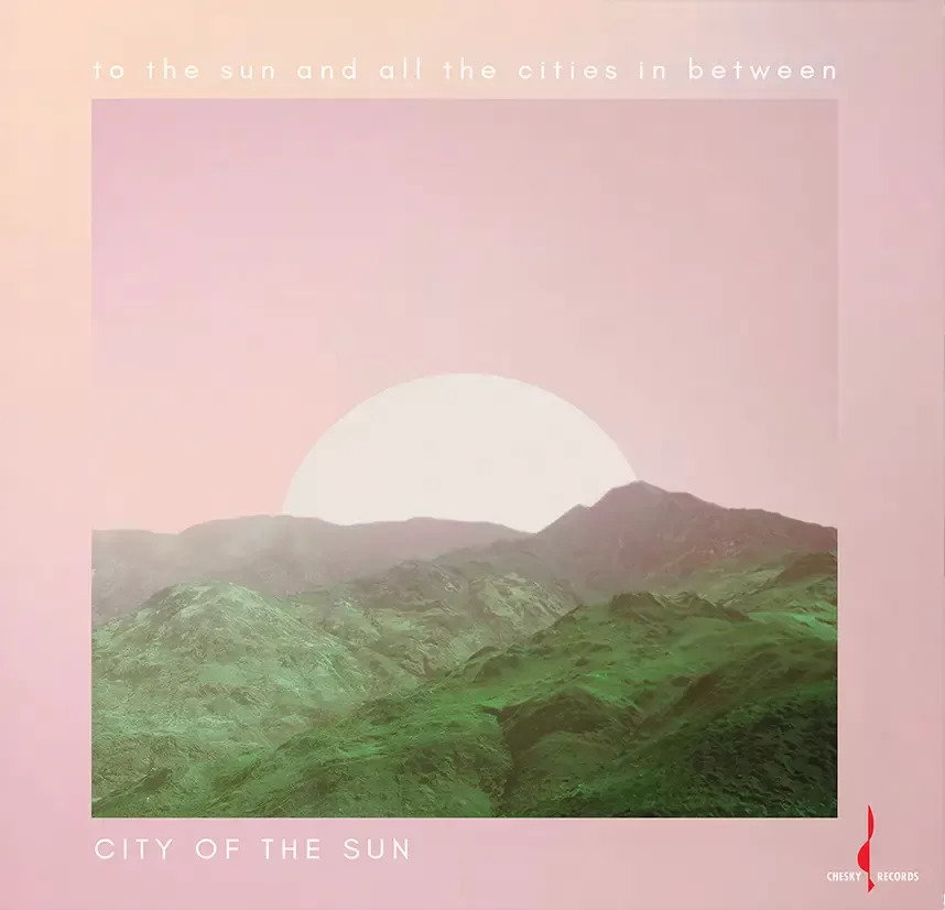 CD Shop - CITY OF THE SUN TO THE SUN AND ALL THE CITIES IN BETWEEN