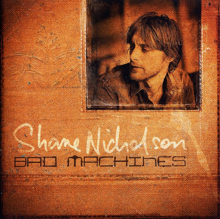 CD Shop - SHANE NICHOLSON BAD MACHINES