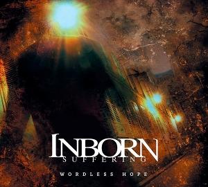 CD Shop - INBORN SUFFERING WORDLESS HOPE