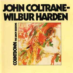 CD Shop - JOHN COLTRANE,WILBUR HARDEN THE SAVOY RECORDINGS