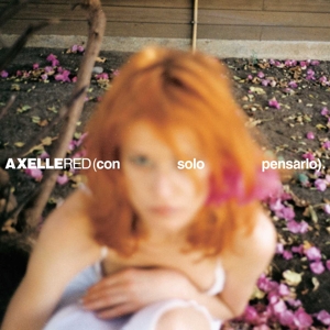 CD Shop - AXELLE RED CON SOLO PENSARLO