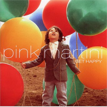 CD Shop - PINK MARTINI GET HAPPY