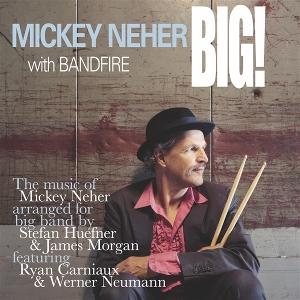 CD Shop - MICHAEL NEHER WITH BANDFIRE BIG!