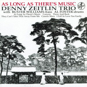 CD Shop - DENNY ZEITLIN TRIO AS LONG AS THERE\