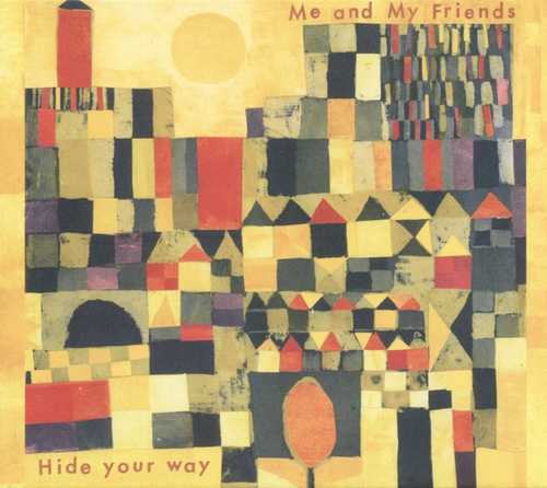 CD Shop - ME AND MY FRIENDS HIDE YOUR WAY