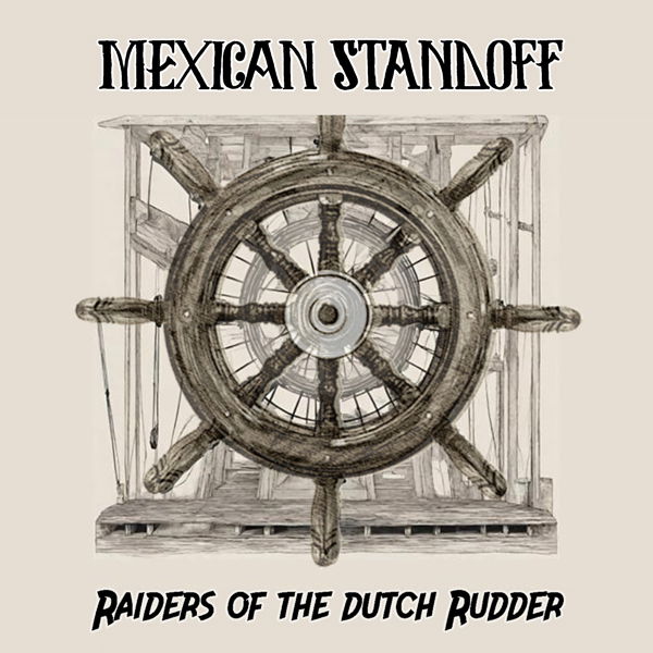 CD Shop - MEXICAN STANDOFF RAIDERS OF THE DUTCH R...