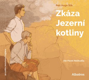 CD Shop - NESKUDLA PAVEL / HUGO SLIK PETR, FOGLAR JAROSLAV : Zkaza Jezerni kotliny / Audiokniha / MP3-CD