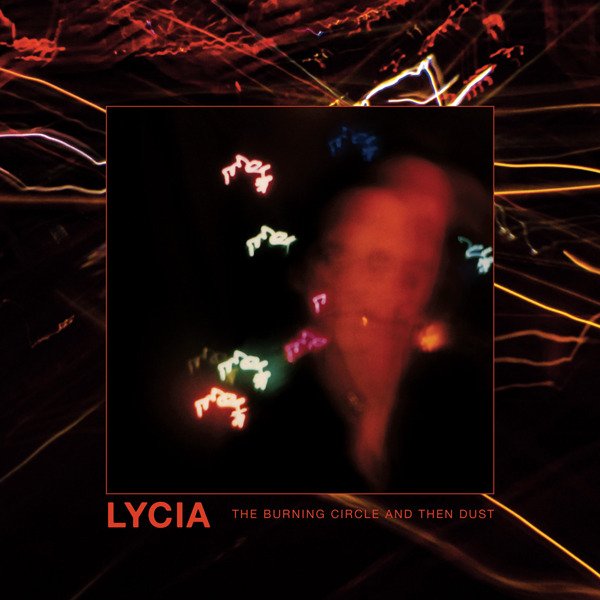 CD Shop - LYCIA BURNING CIRCLE AND THE...