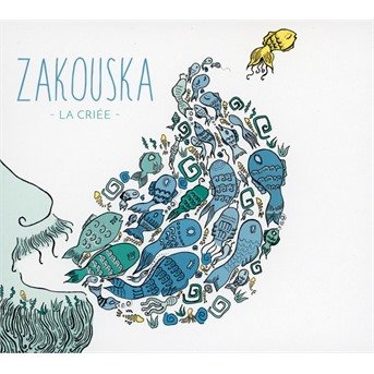 CD Shop - ZAKOUSKA LA CRIEE