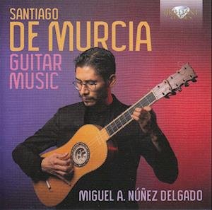 CD Shop - MIGUEL ALEJANDRO NUNEZ DELGADO DE MURCIA: GUITAR MUSIC