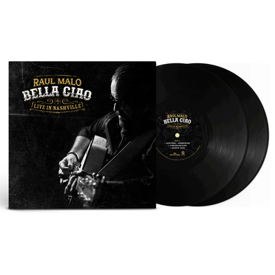 CD Shop - MALO, RAUL BELLA CIAO: LIVE IN NASHVILLE LTD.
