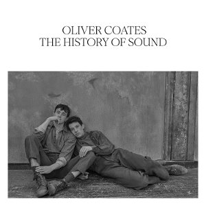 CD Shop - OLIVER COATES THE HISTORY OF SOUND