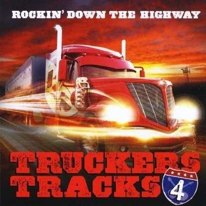 CD Shop - TRUCKERS TRACKS ROCKIN DOWN THE HIGHWAY