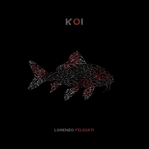 CD Shop - LORENZO FELICIATI KOI