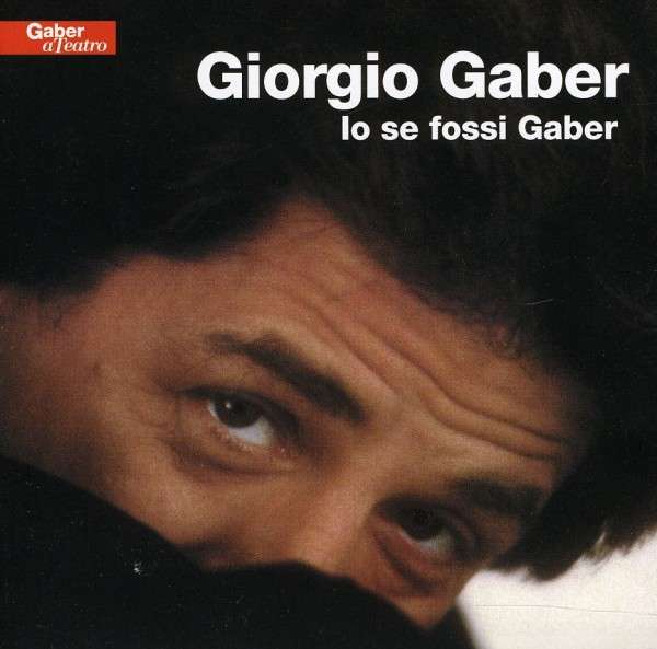 CD Shop - GIORGIO GABER IO SE FOSSI GABER