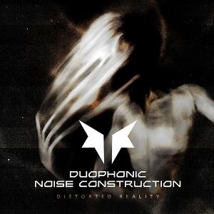 CD Shop - DUOPHONIC NOISE CONSTRUCTION DISTORTED REALITY